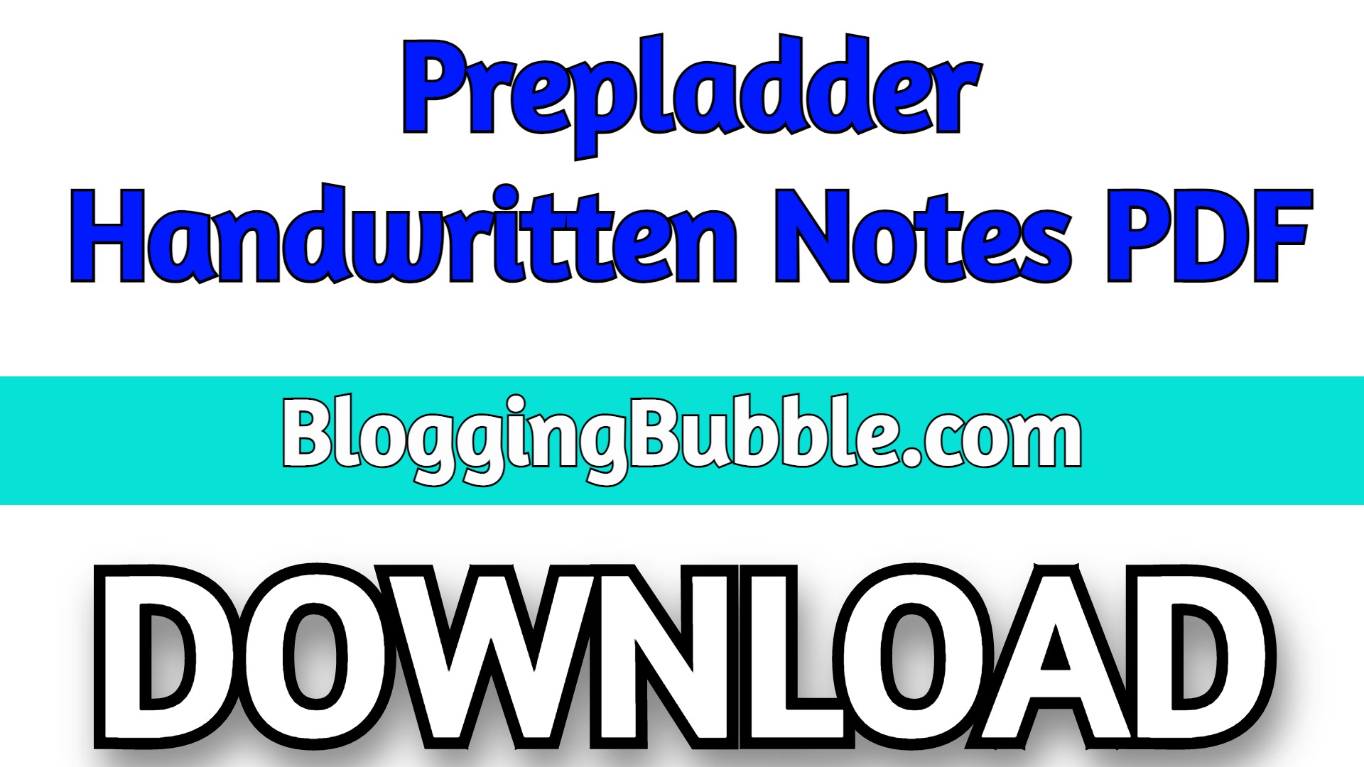 Prepladder Handwritten Notes 2021 PDF Free Download