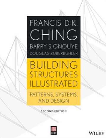 Download Building Structures Illustrated: Patterns, Systems, and Design 2nd Edition PDF Free