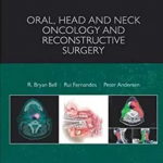Download Oral Head and Neck Oncology and Reconstructive Surgery 1st Edition PDF Free