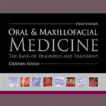 Download Oral and Maxillofacial Medicine: The Basis of Diagnosis and Treatment 3rd Edition PDF Free