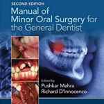 Manual of Minor Oral Surgery for the General Dentist 2nd Edition PDF Free Download