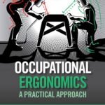 Occupational Ergonomics: A Practical Approach PDF Free Download
