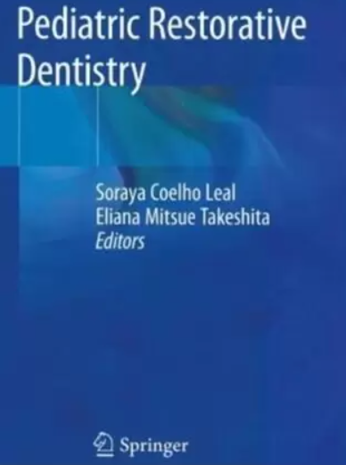 Pediatric Restorative Dentistry (Springer) PDF Free Download