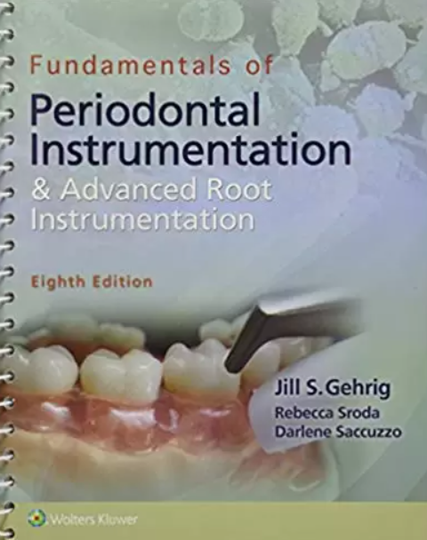 Download Fundamentals of Periodontal Instrumentation and Advanced Root Instrumentation 8th Edition PDF Free