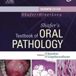 Shafer’s Textbook of Oral Pathology Seventh Edition PDF Free Download