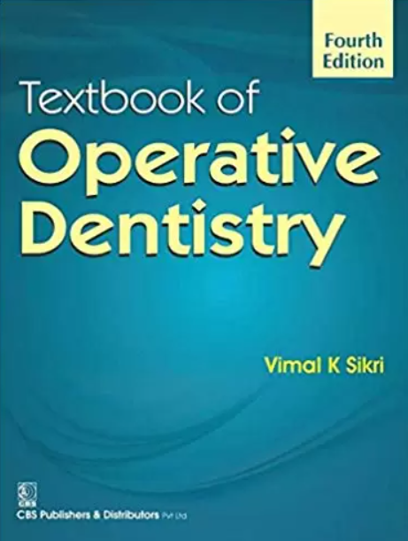 Textbook of Operative Dentistry 4th Edition by Vimal K Sikri PDF Free Download