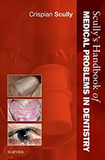 Scully’s Handbook of Medical Problems in Dentistry 1st Edition PDF Free Download