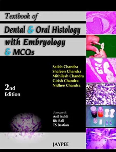 Textbook of Dental and Oral Histology with Embryology and MCQs 2nd Edition PDF Free Download