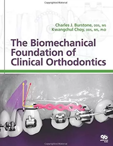 The Biomechanical Foundation of Clinical Orthodontics PDF Free Download