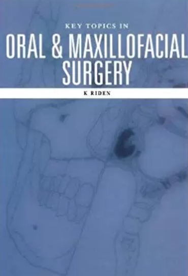 Key Topics in Oral and Maxillofacial Surgery PDF Free Download