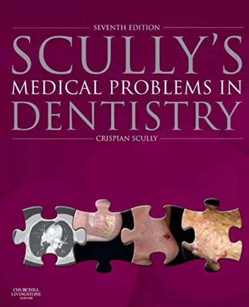 Scully’s Medical Problems in Dentistry 7th Edition PDF Free Download