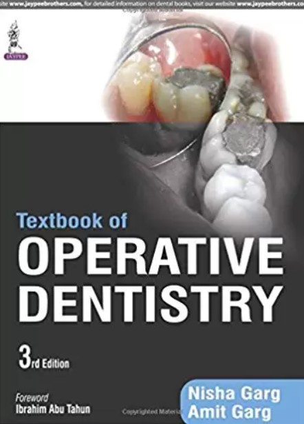 Textbook of Operative Dentistry 3rd Edition by Nisha Garg Amit Garg PDF Free Download