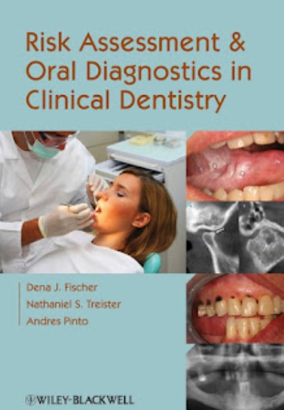 Risk Assessment and Oral Diagnostics in Clinical Dentistry PDF Free Download
