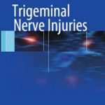 Trigeminal Nerve Injuries by Michael Miloro PDF Free Download