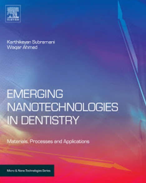 Download Emerging Nanotechnologies in Dentistry Processes, Materials and Applications PDF Free