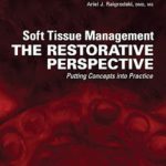 Download Soft Tissue Management The Restorative Perspective Putting Concepts into Practice PDF Free