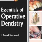 Essentials of Operative Dentistry PDF Free Download