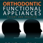Orthodontic Functional Appliances Theory and Practice PDF Free Download
