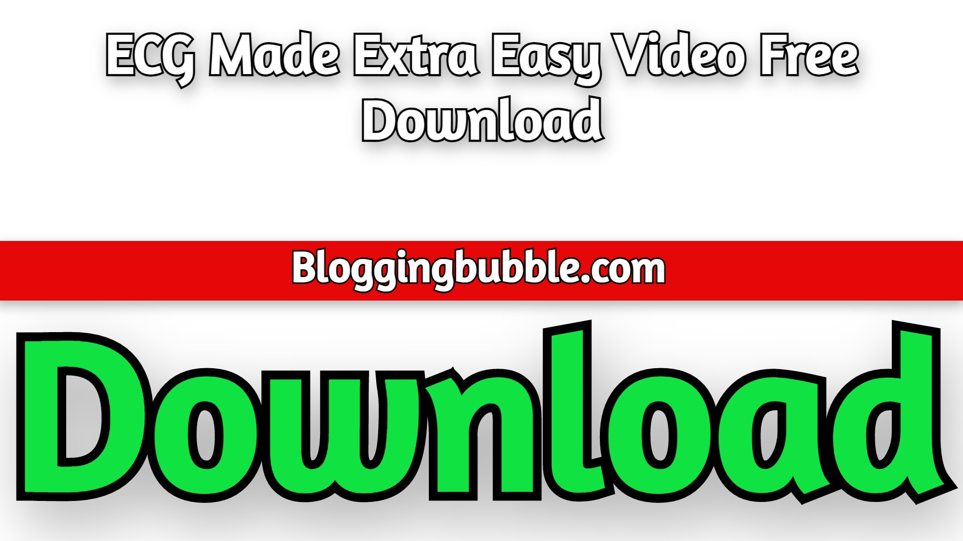 ECG Made Extra Easy Video 2022 Free Download