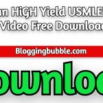 Kaplan HiGH Yield USMLE step 1 Video 2022 Free Download