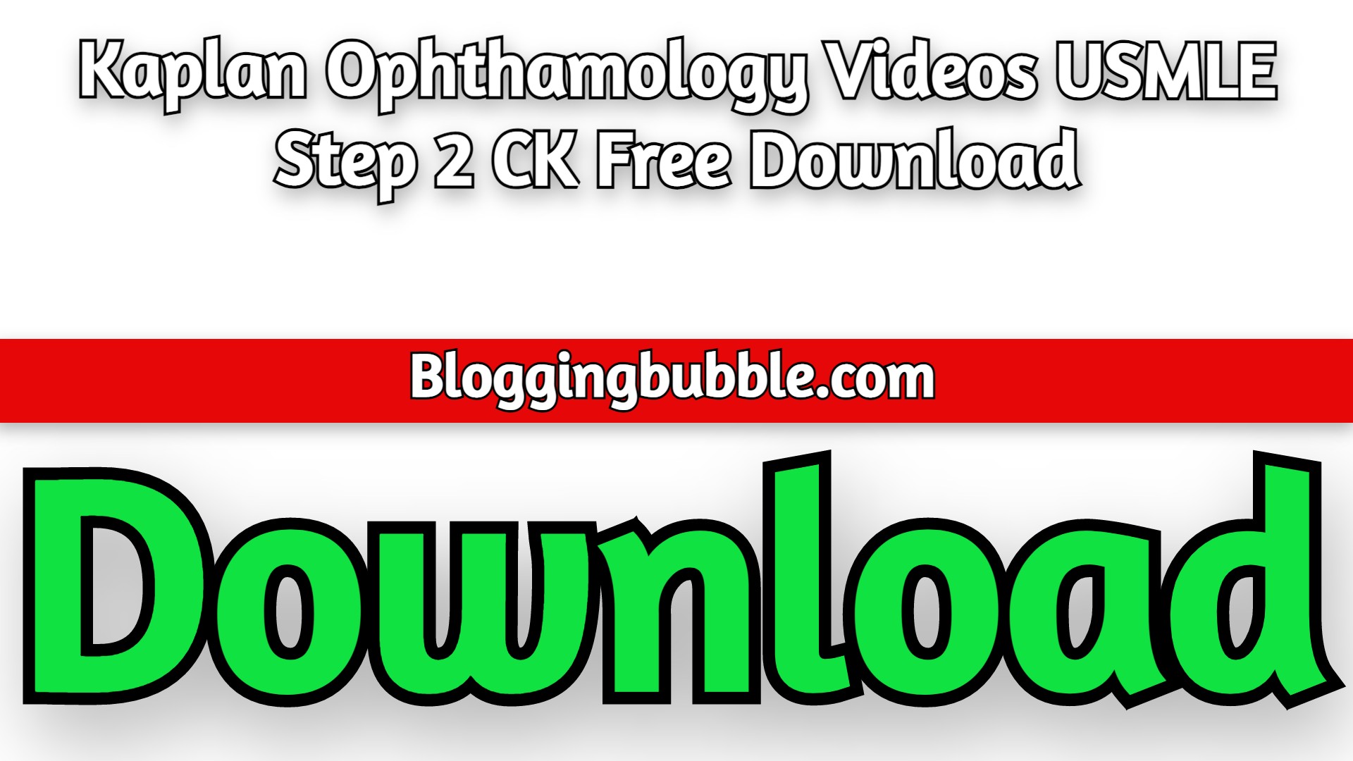 Kaplan Ophthamology Videos 2022 USMLE Step 2 CK Free Download