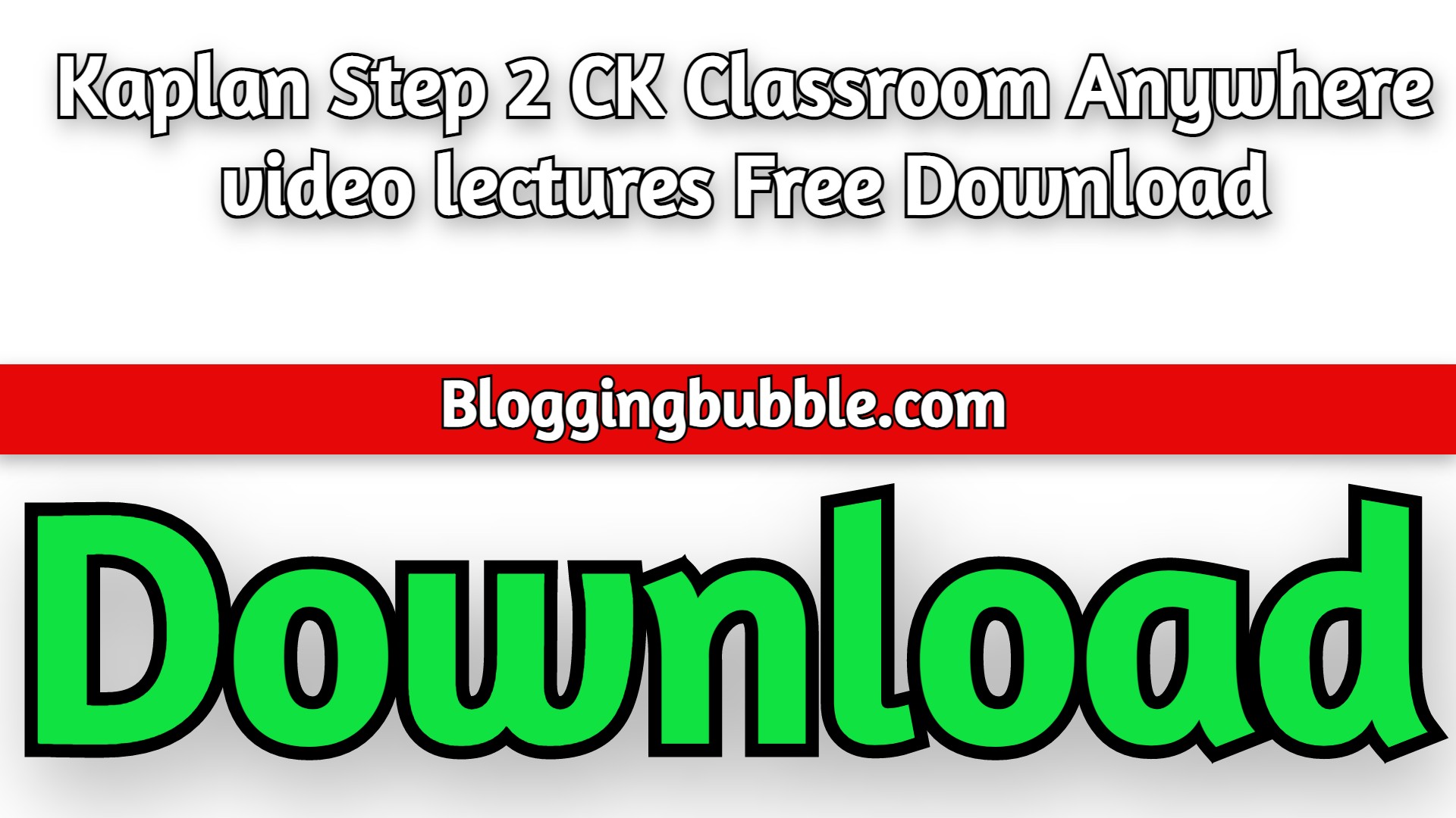 Kaplan Step 2 CK Classroom Anywhere 2014 video lectures Free Download