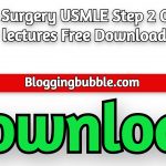 Kaplan Surgery USMLE Step 2 CK Video lectures 2022 Free Download