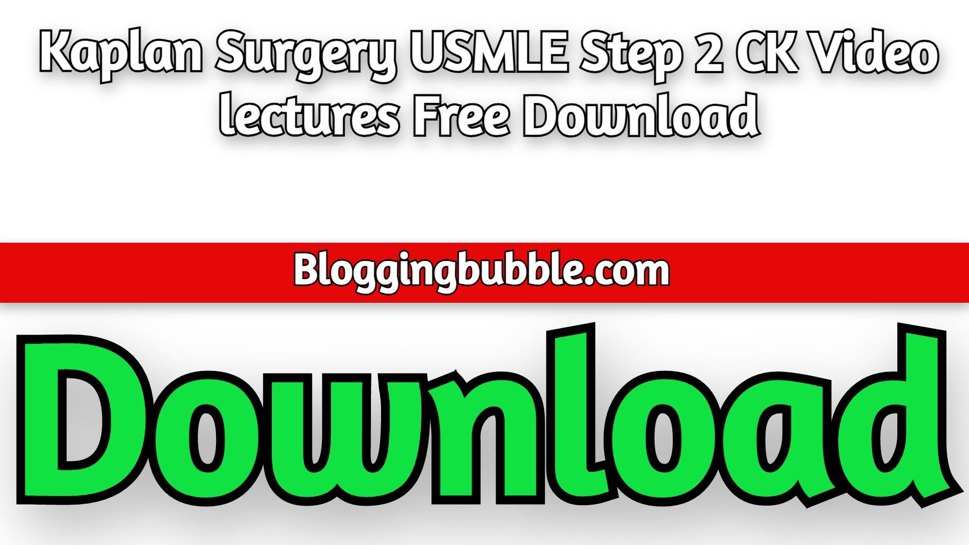 Kaplan Surgery USMLE Step 2 CK Video lectures 2022 Free Download