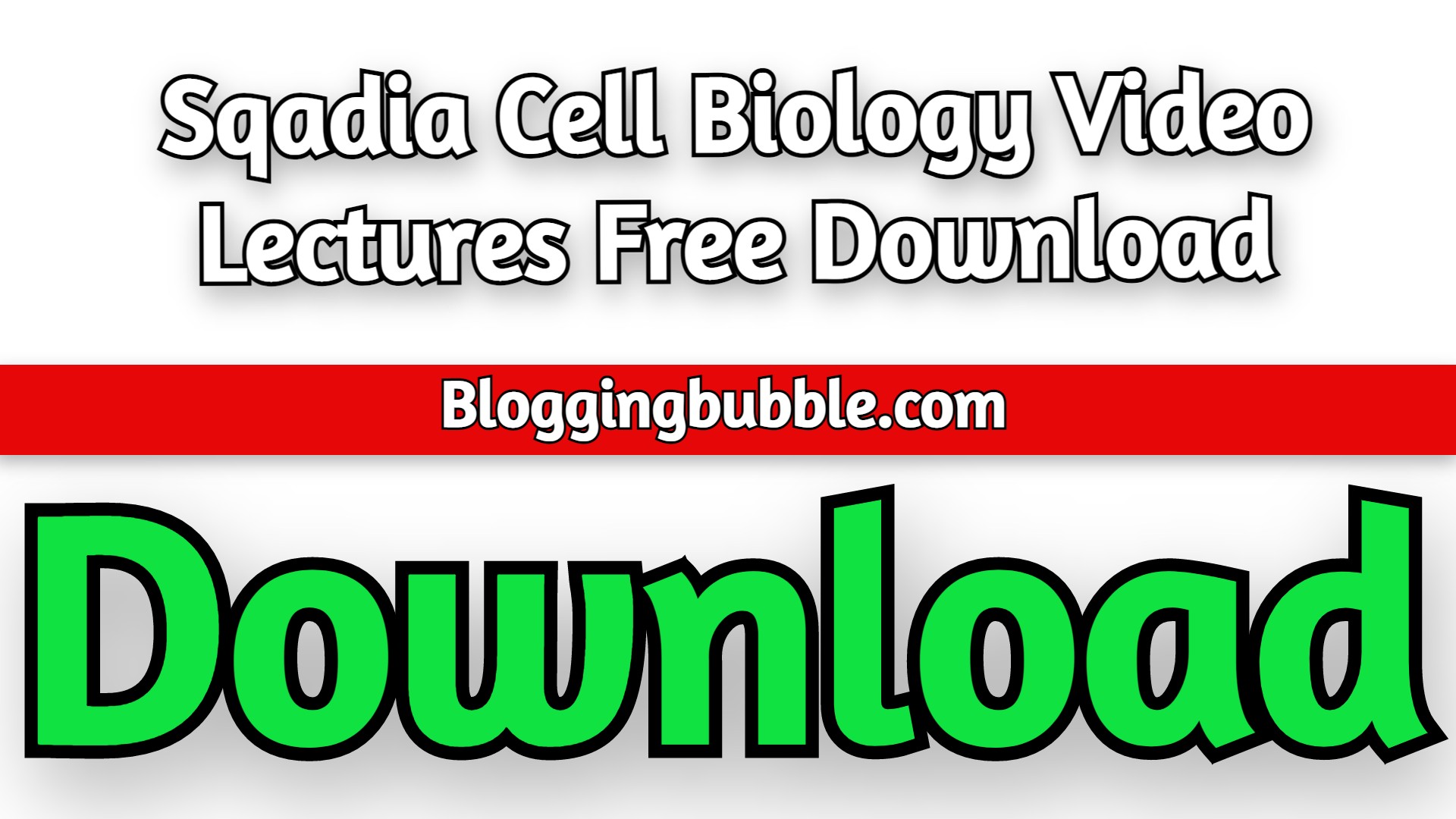 Sqadia Cell Biology Video Lectures 2022 Free Download