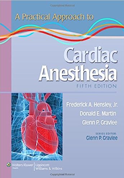 A Practical Approach to Cardiac Anesthesia 5th Edition PDF
