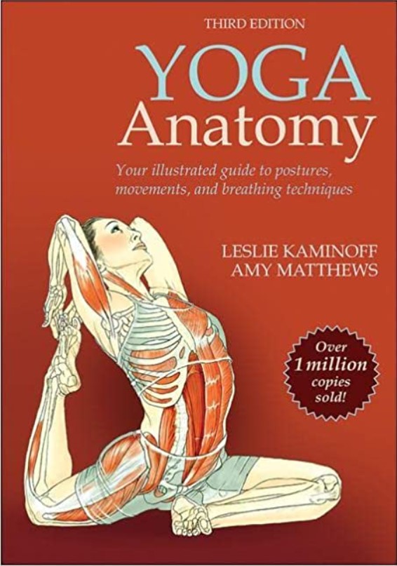 Yoga Anatomy: Your Illustrated Guide To Postures 3rd Edition PDF Free Download