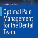 Optimal Pain Management for the Dental Team 1st Edition PDF