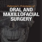 Peterson’s Principles Of Oral & Maxillofacial Surgery PDF Free