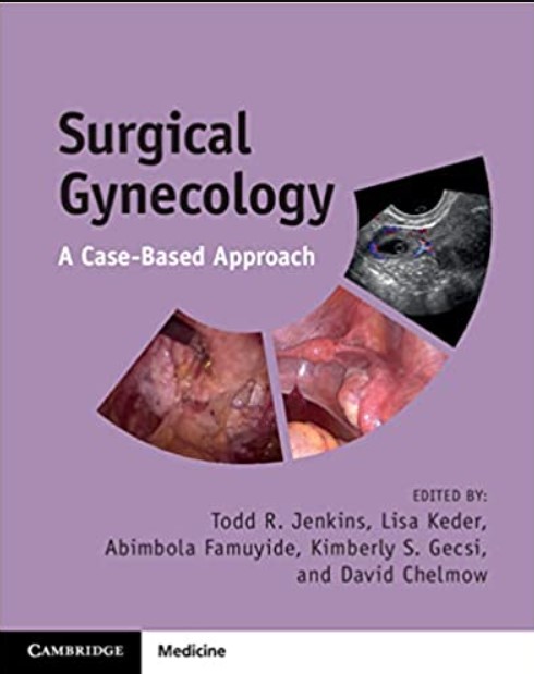 Surgical Gynecology: A Case-Based Approach 1st Edition PDF