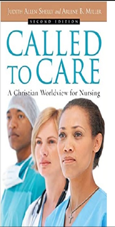 Called to Care: A Christian Worldview for Nursing PDF Free