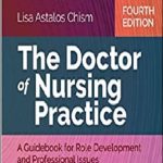 The Doctor of Nursing Practice: A Guidebook for Role Development & Professional Issues 4th Edition PDF Free