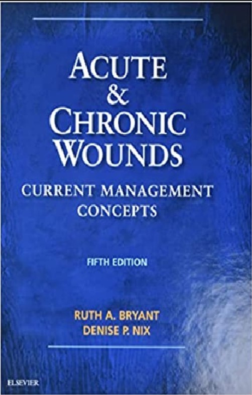 Acute and Chronic Wounds: Current Management Concepts 5th Edition PDF Free