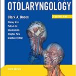 Bailey’s Head and Neck Surgery: Otolaryngology (Head & Neck Surgery- Otolaryngology) 6th Edition PDF Free