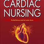 Cardiac Nursing 7th Edition PDF Free