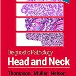Diagnostic Pathology: Head and Neck 3rd Edition PDF Free