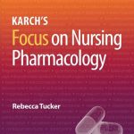 Karch’s Focus on Nursing Pharmacology 9th Edition PDF Free
