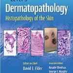 Lever’s Dermatopathology: Histopathology of the Skin 12th Edition PDF Free