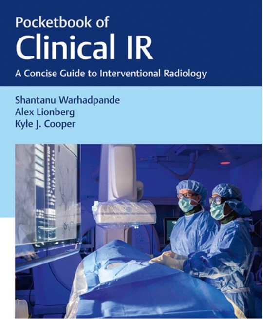 Pocketbook of Clinical IR: A Concise Guide to Interventional Radiology PDF Free