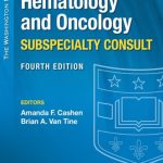 The Washington Manual Hematology and Oncology Subspecialty Consult PDF Free