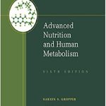 Advanced Nutrition and Human Metabolism 6th Edition PDF Free