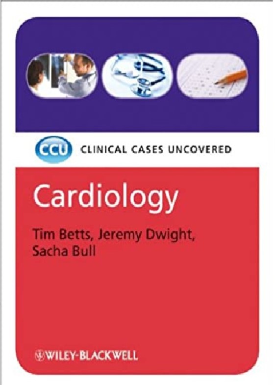 Cardiology: Clinical Cases Uncovered 1st Edition PDF Free