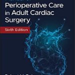 Manual of Perioperative Care in Adult Cardiac Surgery PDF Free