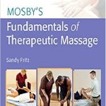 Mosby’s Fundamentals of Therapeutic Massage 6th Edition PDF Free