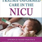 Trauma-Informed Care in the NICU 1st Edition PDF Free