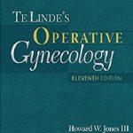 Te Linde’s Operative Gynecology 11th Edition PDF Free